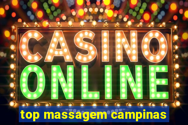 top massagem campinas